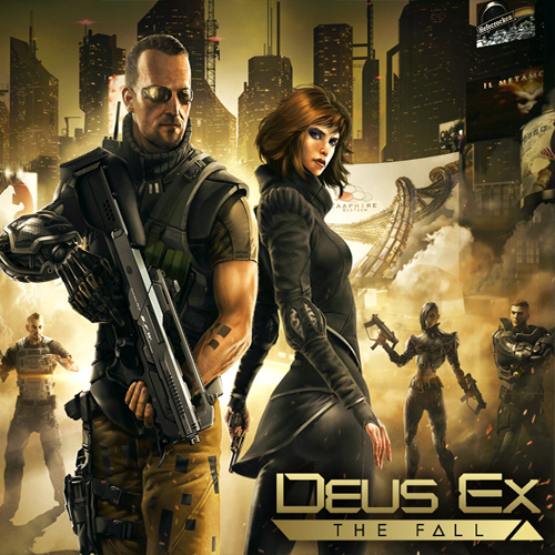 Deus Ex The Fall