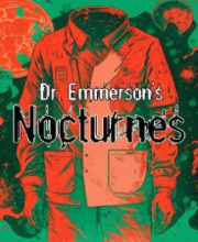 Dr. Emmerson’s Nocturnes