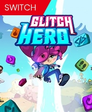 Glitch Hero Nintendo Switch