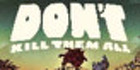 Dont Kill Them All Xbox Series X