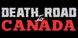 Death Road to Canada