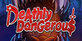 Deathly Dangerous Nintendo Switch