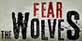 Fear The Wolves