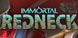 Immortal Redneck
