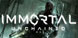 Immortal Unchained