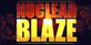 Nuclear Blaze