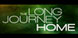 The Long Journey Home