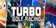 Turbo Golf Racing Ultimate Bundle