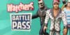 Watchers Battle Pass